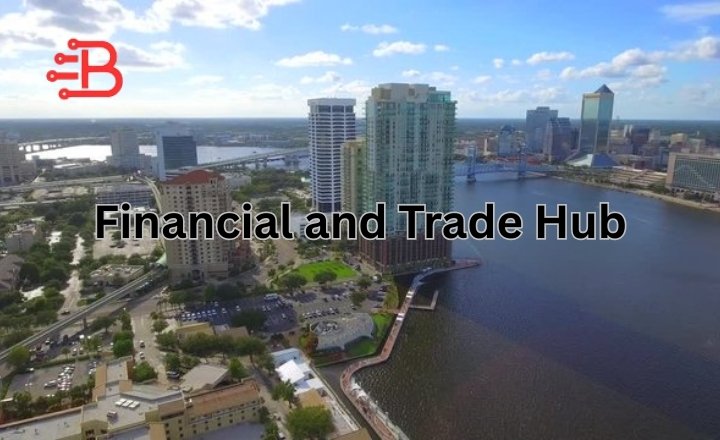 Financial and Trade Hub