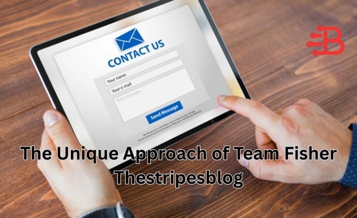 The Unique Approach of Team Fisher Thestripesblog